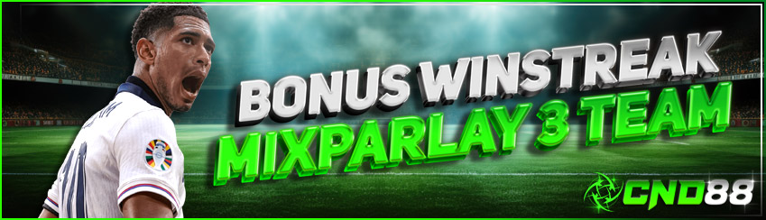 BONUS WINSTREAK MIXPARLAY 3 TEAM